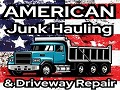 American Junk Hauling & Driveway Repair